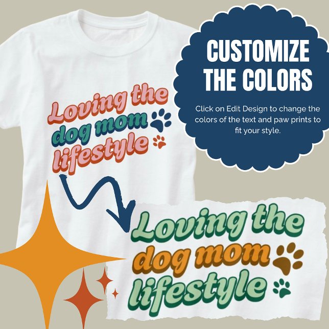 T-shirt Couleurs personnalisées Cadeau Aimer le chien Mama (Custom Colors Gift Loving the Dog Mom Lifestyle T-Shirt)