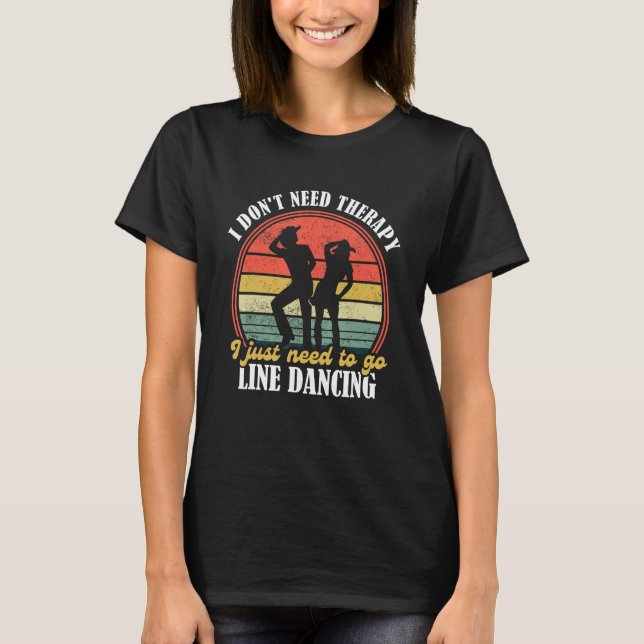 T-shirt Country Dance   Funny Line Dancing   Line Dancing  (Devant)
