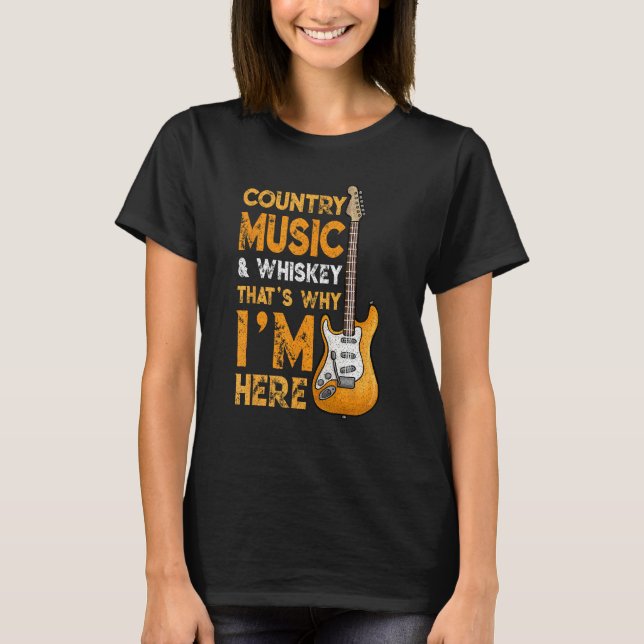 T-shirt Country Music And Whiskey Bourbon Scotch Drinking (Devant)