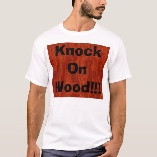 T-shirt Coup sur le bois ! ! !
