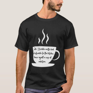 T-shirt Coupe De Café À Vapeur Réveillez-Vous Et Ayez De L