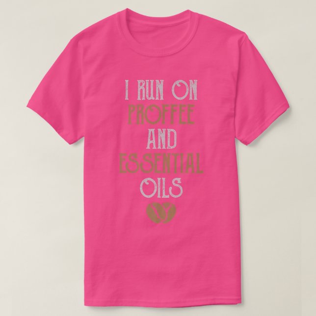 T-shirt Coupe De Protéine Proffee And OilsCoffee Shake (Design devant)