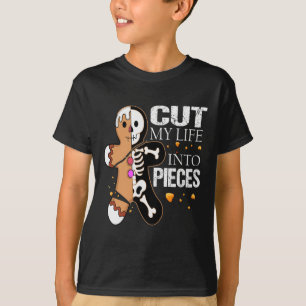 T-shirt Couper Ma Vie En Morceaux Pain D'Épice Pour Hommes