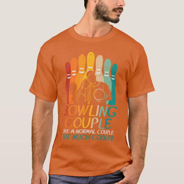 T-shirt Couple de quilleurs comme un refroidisseur normal  (Devant)
