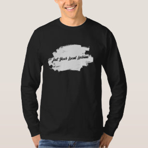 T-shirt Couple Lesbienne Locale Couple Sarcastique Lesbien