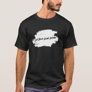 T-shirt Couple Lesbienne Locale Couple Sarcastique Lesbien