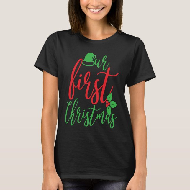 T-shirt Couple Wife Husband Our First Christmas 2022 (Devant)