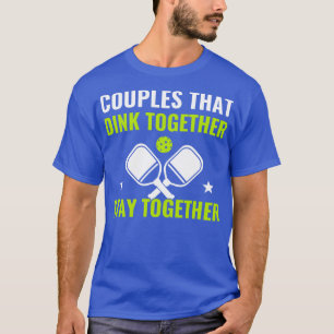 T-shirt Couples De Pickleball Qui Dink Ensemble Drôle Pick