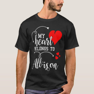 T-shirt Couples Matching  My Heart Belong to Allison  My L