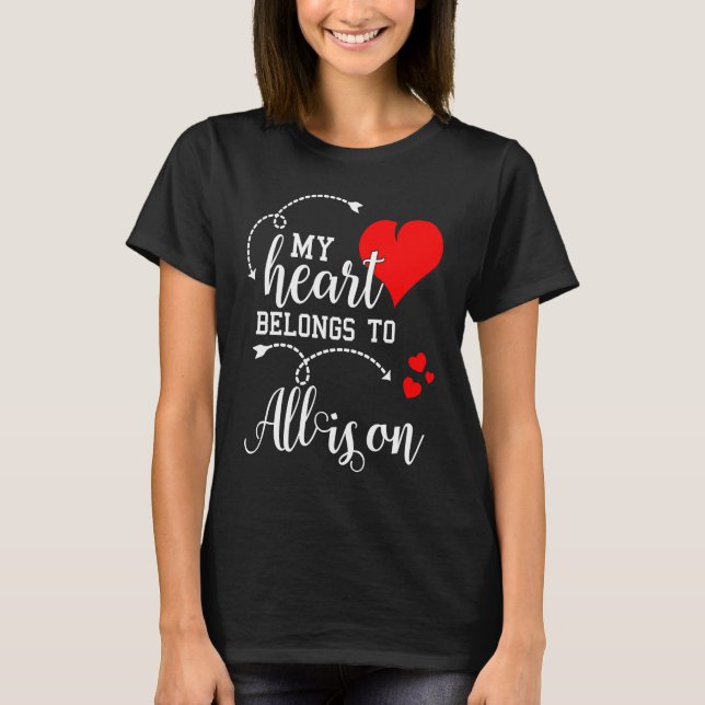 T-shirt Couples Matching  My Heart Belong to Allison  My L (Devant)