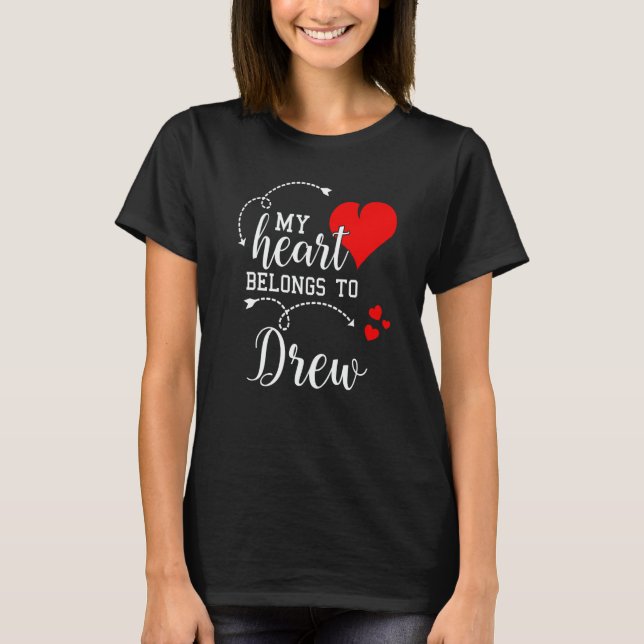T-shirt Couples Matching My Heart Belong to Drew My Love (Devant)