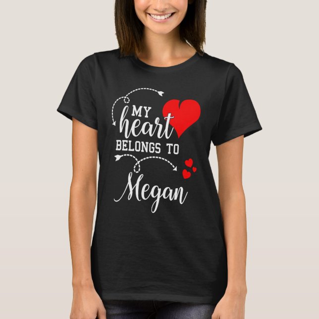 T-shirt Couples Matching  My Heart Belong to Megan  My Lov (Devant)