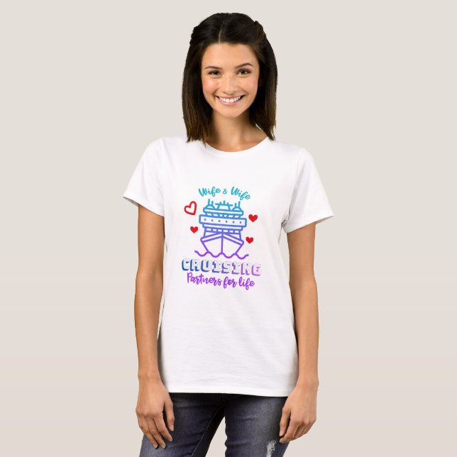 T-shirt Couples Shirt - Wife & Wife Cruising Partners (Devant entier)