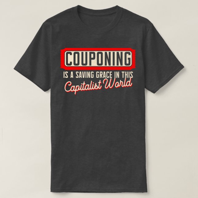 T-shirt Couponer Est Une Grâce Sauve Dans Cette W Capitali (Design devant)