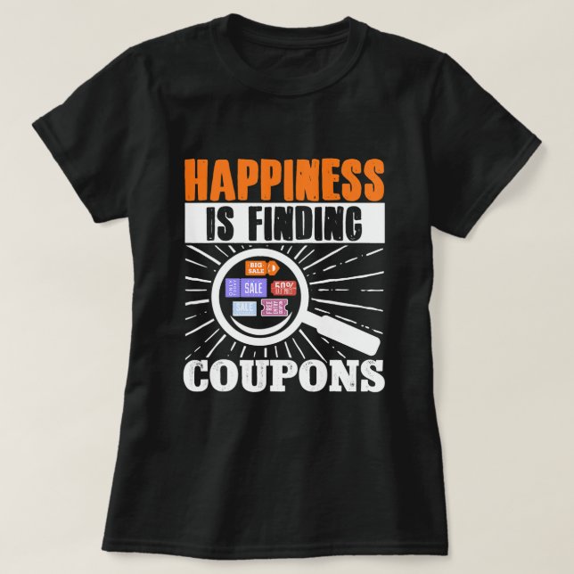 T-shirt Couponer Le Bonheur Est De Trouver Des Coupons (Design devant)