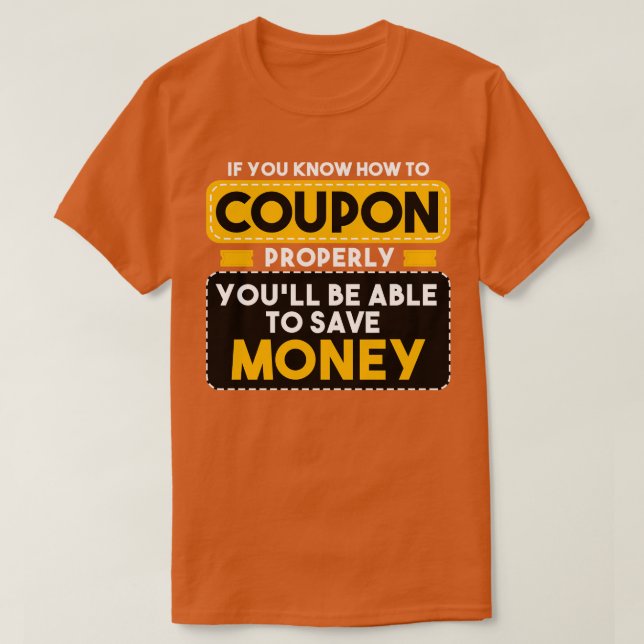 T-shirt Couponer Si Vous Savez Comment Coupon Correctement (Design devant)