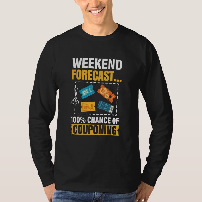 T-shirt Couponing Prévisions de week-end pour économiser 1 (Devant)