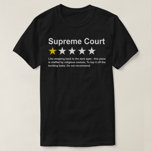 T-shirt Cour Suprême Une Étoile, Ne Recommandez Pas Pro Ch (Design devant)