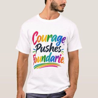 T-shirt Courage Pousse les Limites – Inspiration Multicolo