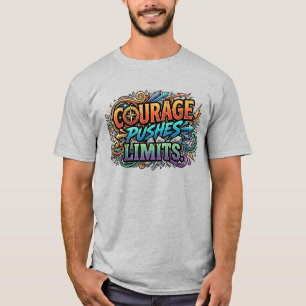 T-shirt Courage Pousse les Limites – Tee Motivant Audacieu