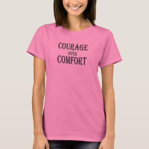 T-shirt Courage sur confort