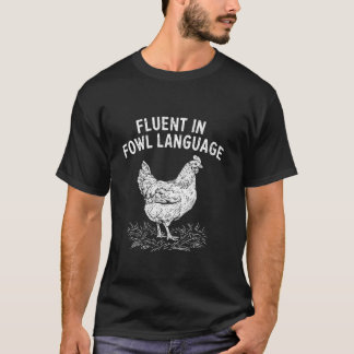 T-shirt Courant en langage aviaire drôle amateurs de poule