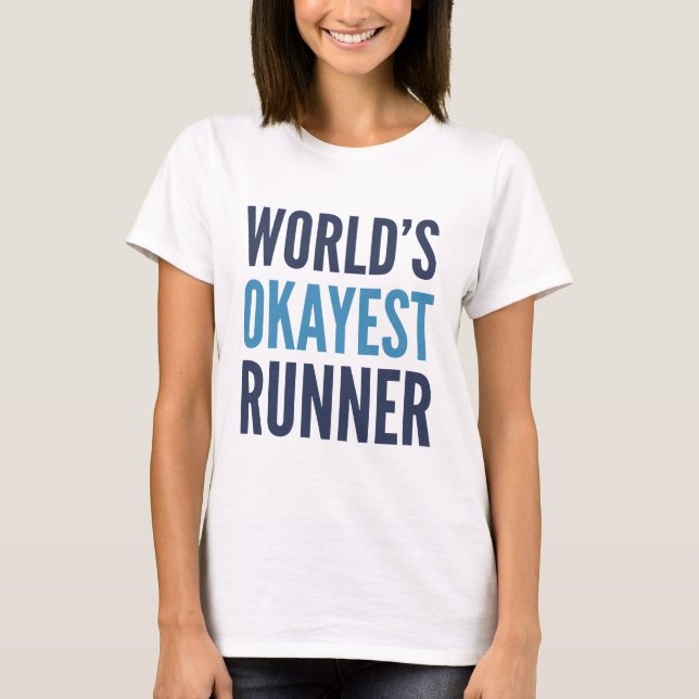 T-shirt Coureur le plus Okayest du monde (Devant)