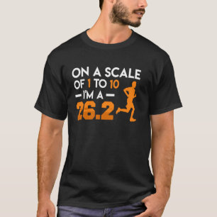 T-shirt Coureur SUR UNE ÉCHELLE DE 1 À 10 JE SUIS UN 26.2