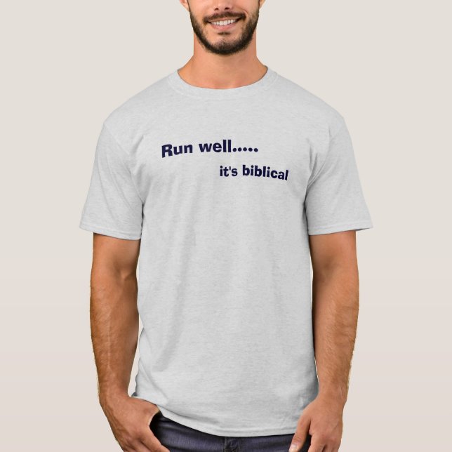 T-shirt Courez bien ....., il est biblique (Devant)
