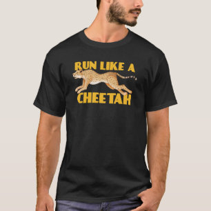 T-shirt Courez Comme Un Chat Cheetah Le Plus Rapide