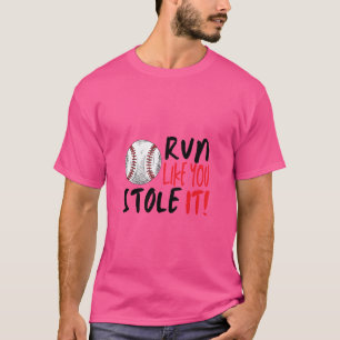 T-shirt Courez Comme Vous Avez Volé