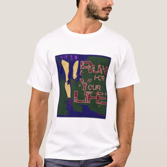 T-shirt Courez pendant votre vie (Devant)
