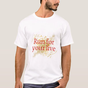 T-shirt "Courez pour votre vie - Citation motivationnelle 
