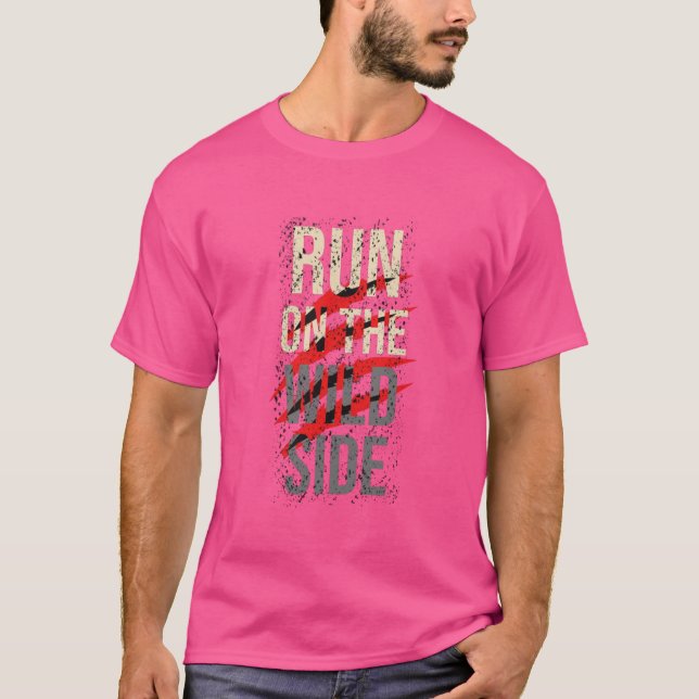 T-shirt Courez sur le côté sauvage (Devant)