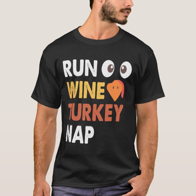 T-shirt Courez Vin Turquie Nap Drôle Thanksgiving Dîner Tr (Devant)