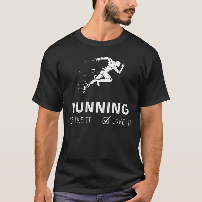 T-shirt Courir comme ça ou aimer ça drôle Tee (Devant)