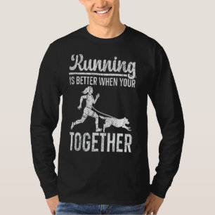 T-shirt Courir Est Mieux Quand Votre Canicross Ensemble