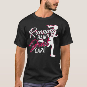 T-shirt Courir Jogging Courir Les Cheveux Ne vous souciez