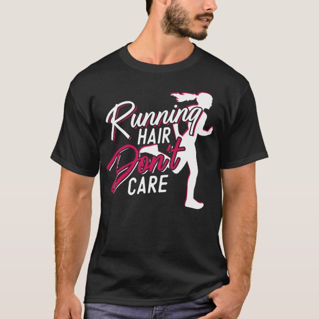 T-shirt Courir Jogging Courir Les Cheveux Ne vous souciez  (Devant)