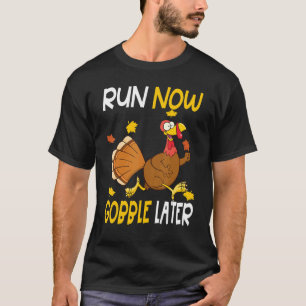 T-shirt Courir maintenant, glousser plus tard Course de Th