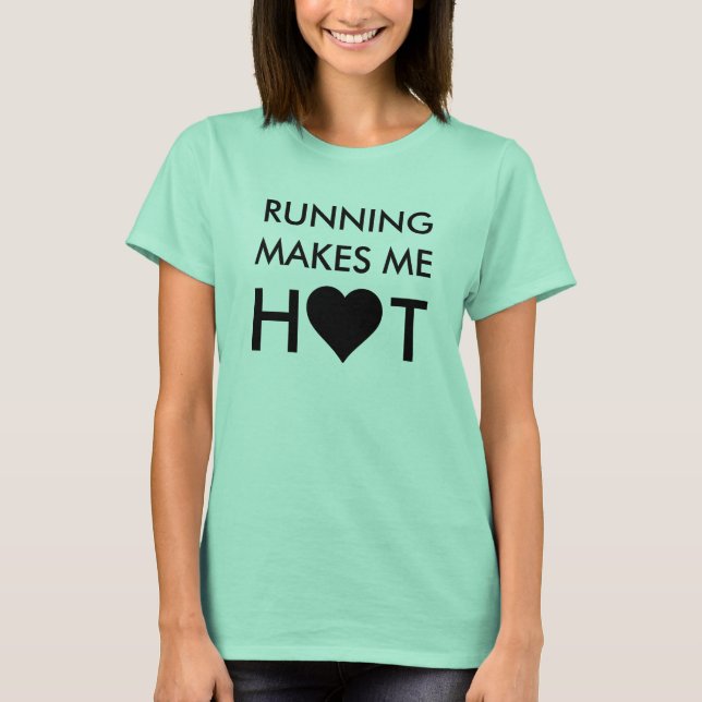 T-shirt Courir Me Rend Chaud (Devant)
