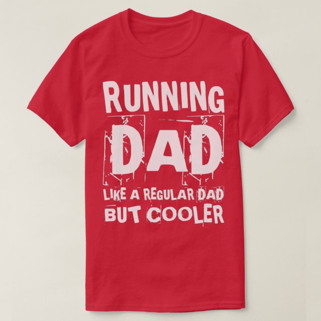 T-shirt Courir Papa Comme Un Père Régulier Mais Glacière D (Design devant)