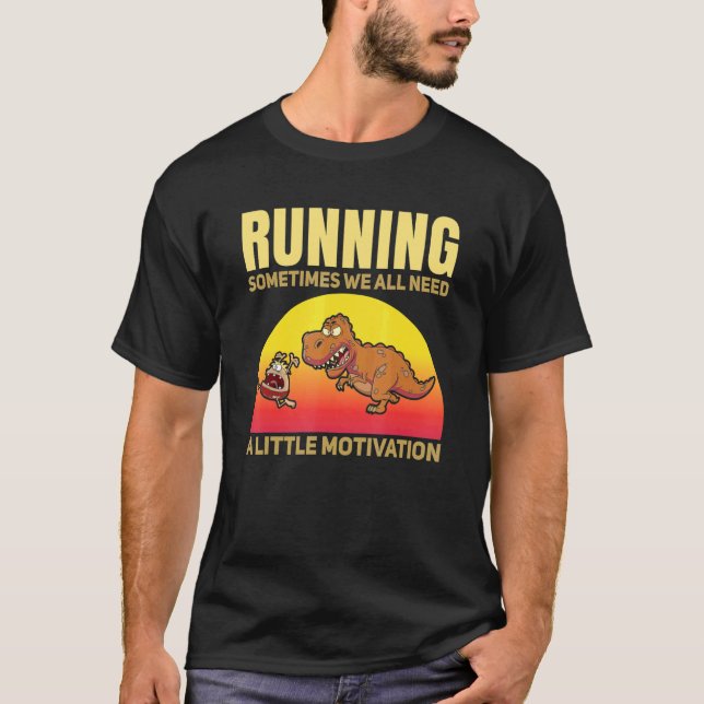T-shirt Courir Parfois Nous Avons Tous Besoin D'Un Peu De  (Devant)