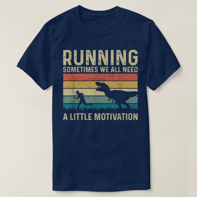 T-shirt Courir Parfois Nous Avons Tous Besoin D'Un Peu De  (Design devant)