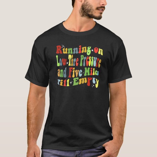 T-shirt Courir sous pression de pneus bas et cinq milles j (Devant)