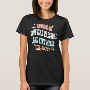 T-shirt Courir sous pression de pneus bas et cinq milles j