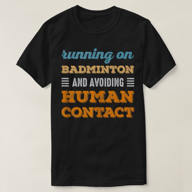 T-shirt Courir sur Badminton Social Introvert Humour Vinta (Design devant)