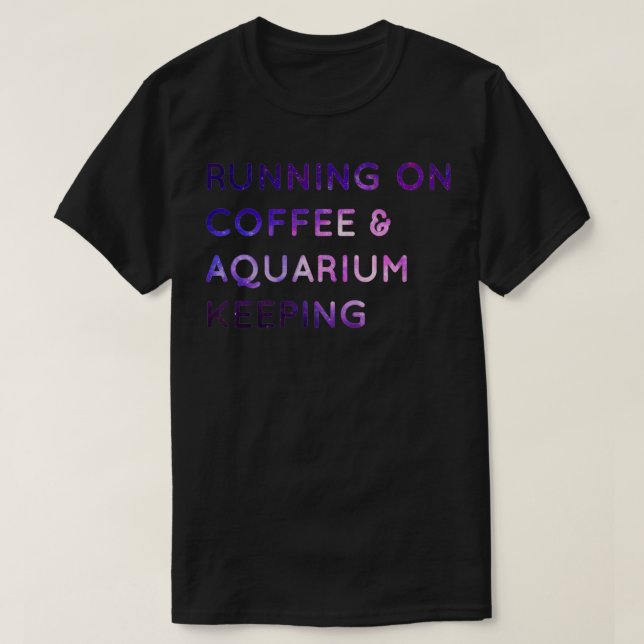 T-shirt Courir sur café et aquarium garder Cadeau pour co (Design devant)
