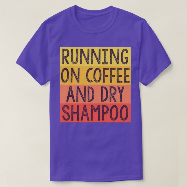 T-shirt Courir Sur Café Et Shampooing Sec 3 (Design devant)