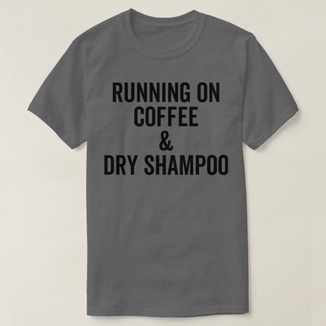 T-shirt Courir Sur Café Et Shampooing Sec 5 (Design devant)